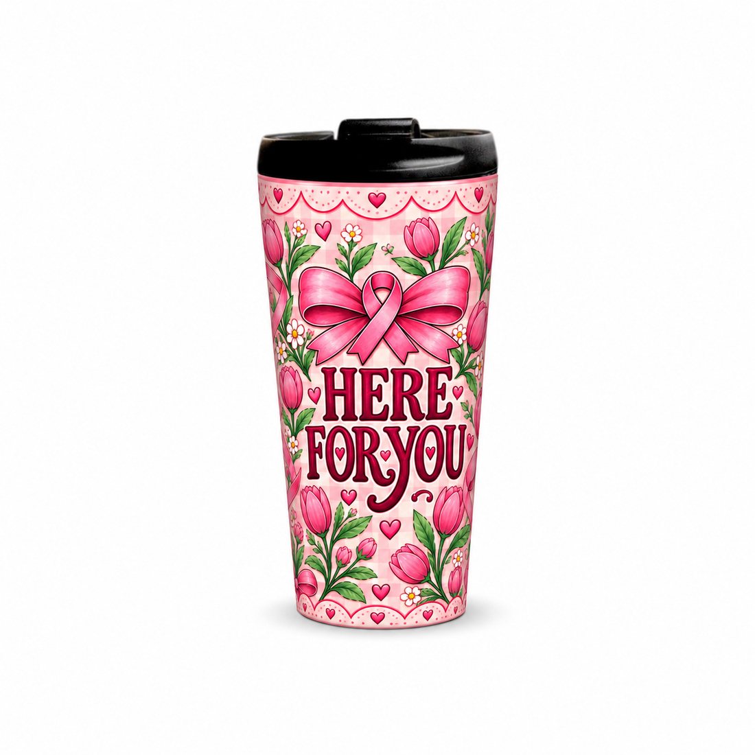 Here For You Pinktober Tumbler – 480ml, front view with lid on