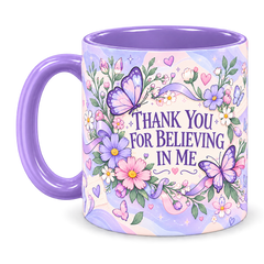 Periwinkle Butterfly Notes Teacher Mug, light purple – handle on the left, THANK YOU FOR BELIEVING IN ME