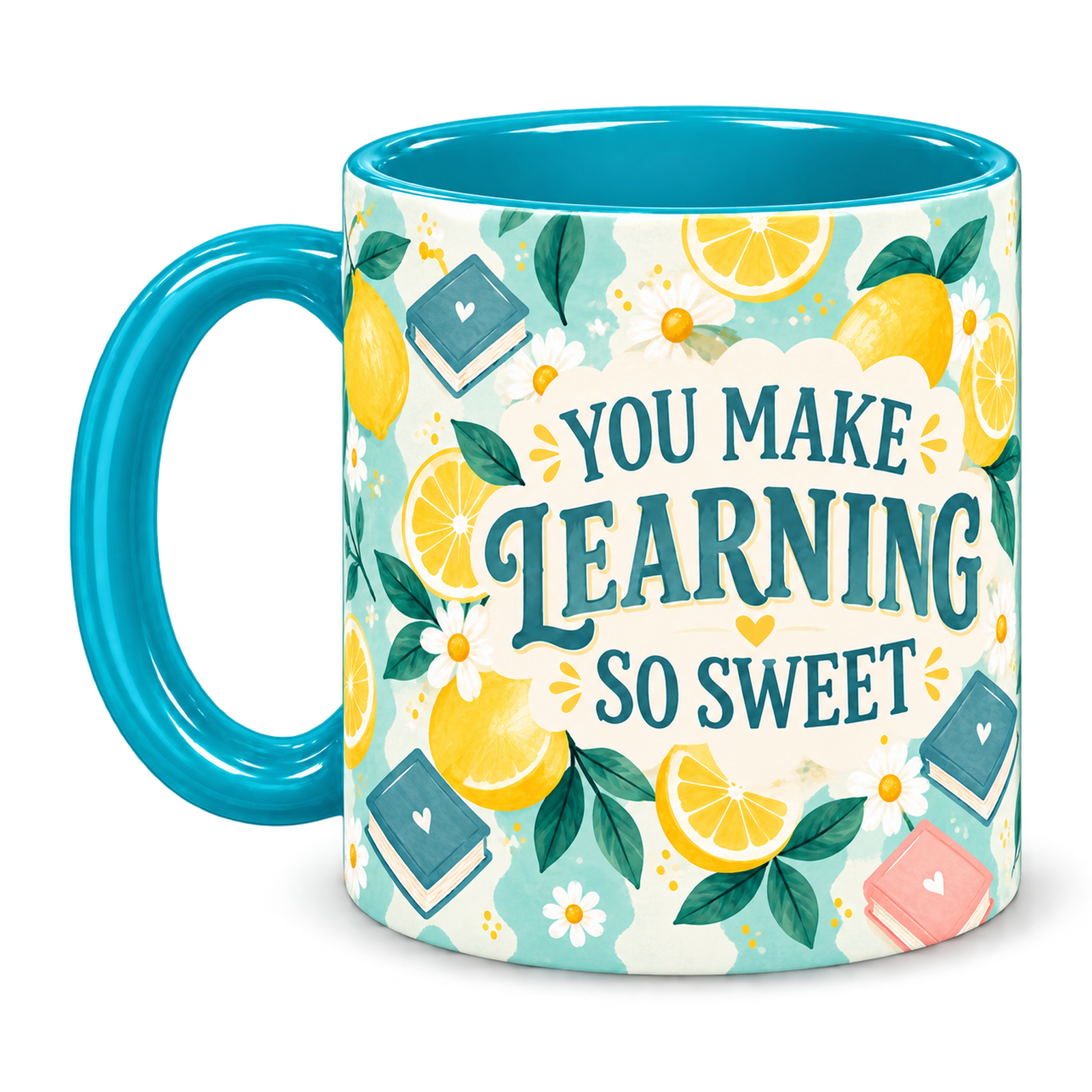 Tiffany Lemon Lessons Teacher Mug, teal – handle on the left, YOU MAKE LEARNING SO SWEET