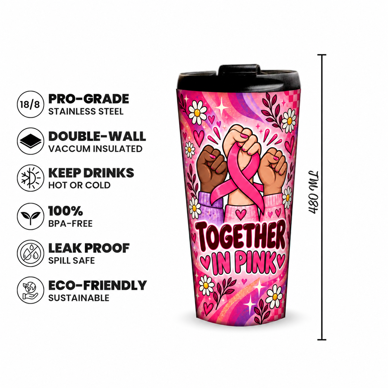 Together in Pink Pinktober Tumbler – 480ml, 480ml capacity and product features