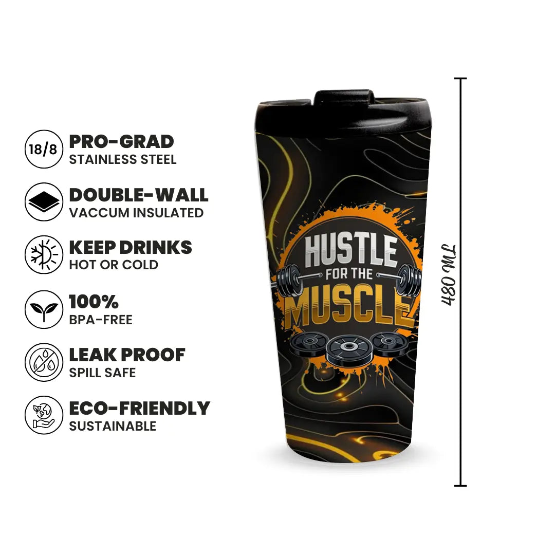 Hustle for the Muscle 480ml Tumbler