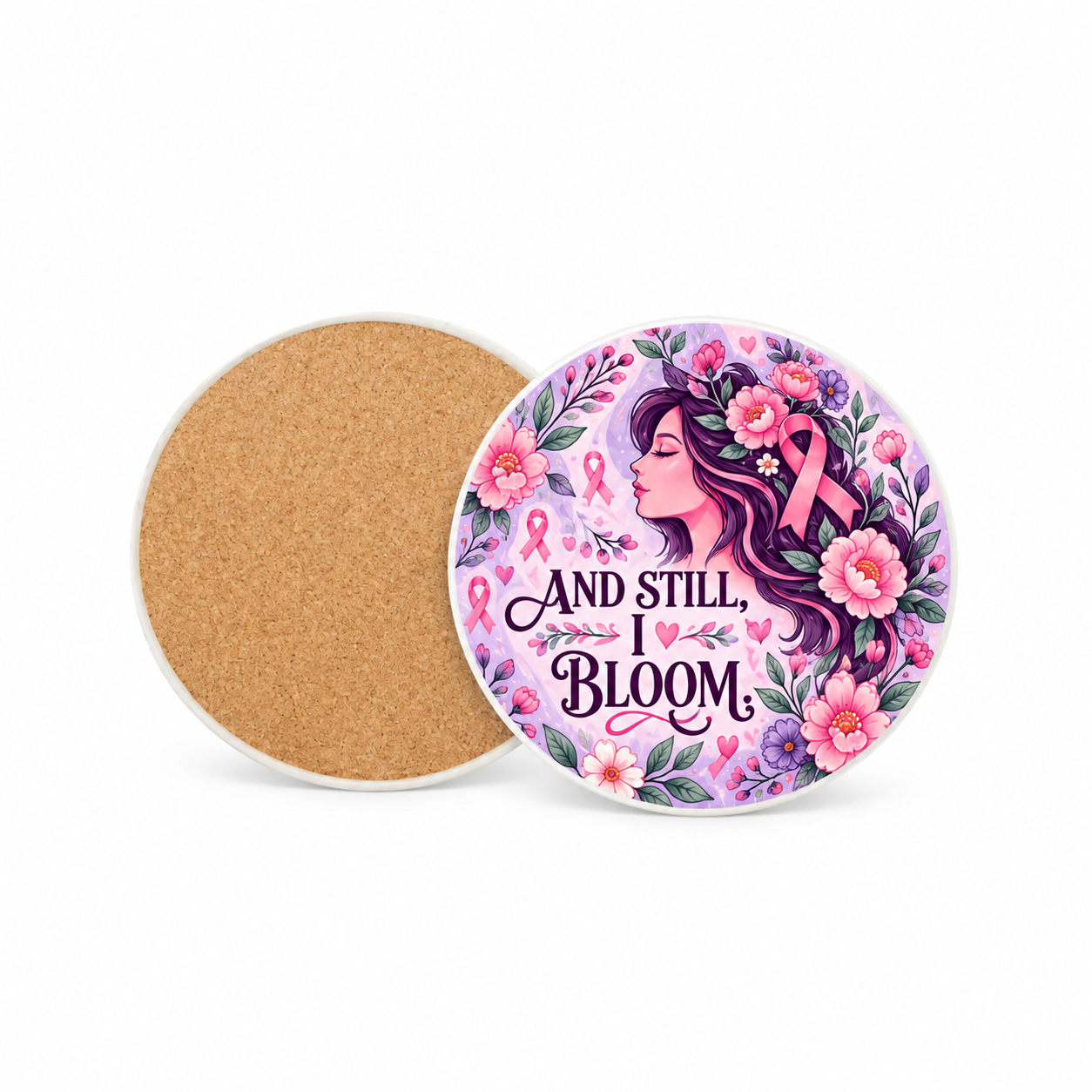 And Still I Bloom Pinktober 10cm round ceramic coaster, printed front and cork back