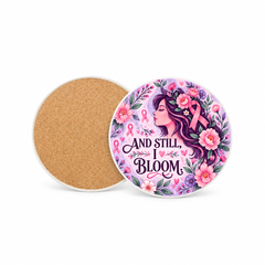 And Still I Bloom Pinktober 10cm round ceramic coaster, printed front and cork back