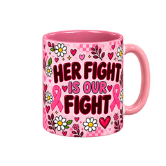 Her Fight, Our Love Pinktober Mug – Pink, 320ml, right handle view