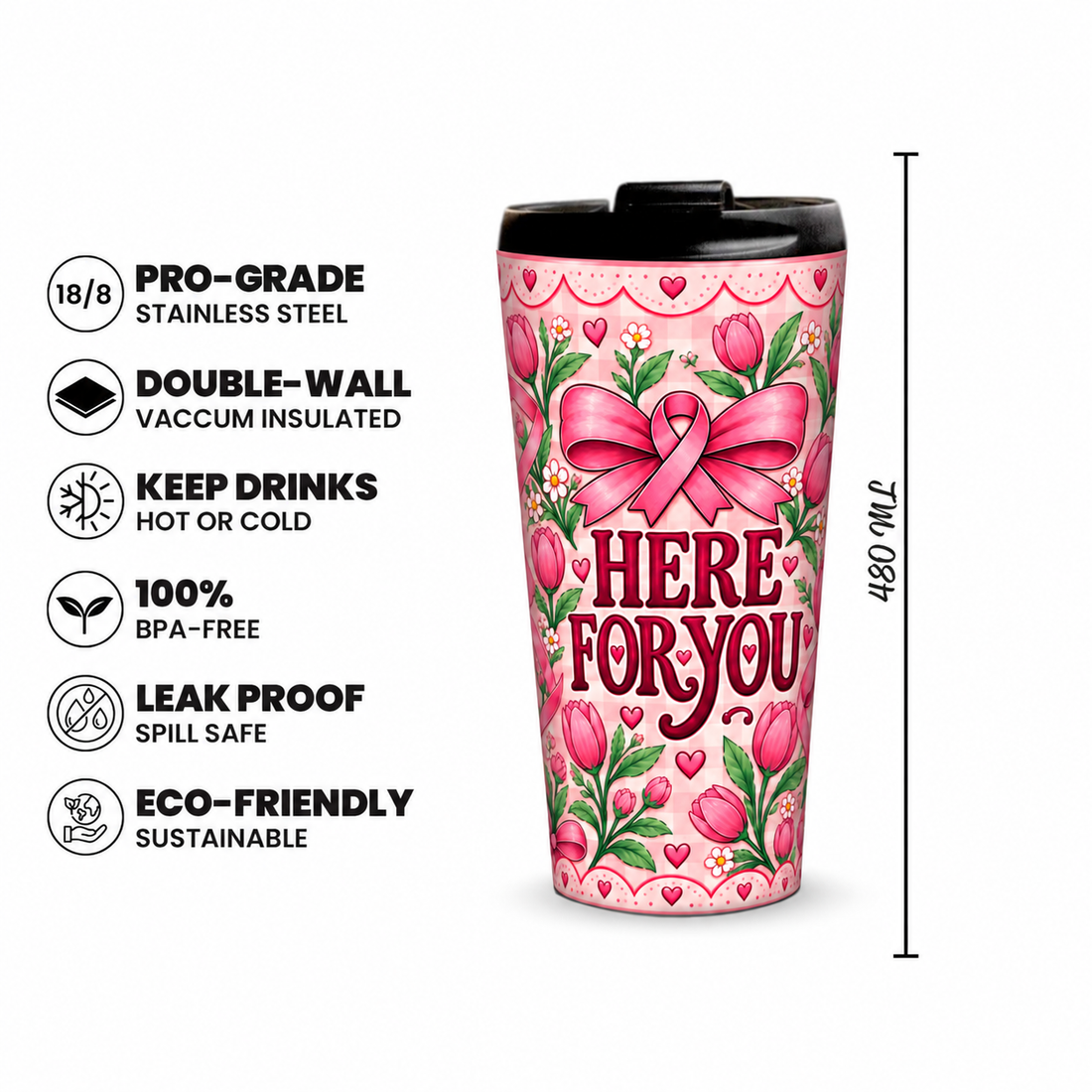 Here For You Pinktober Tumbler – 480ml, 480ml capacity and product features