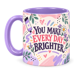 Lilac Art Studio Teacher Mug, light purple – handle on the left, YOU MAKE EVERY DAY BRIGHTER