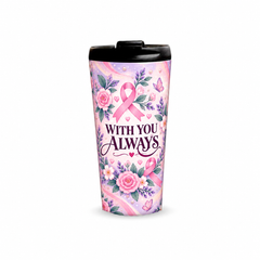 With You Always Pinktober Tumbler – 480ml, front view with lid on